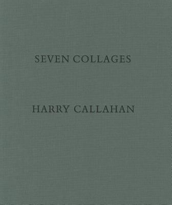 Seven Collages Callahan Harry 