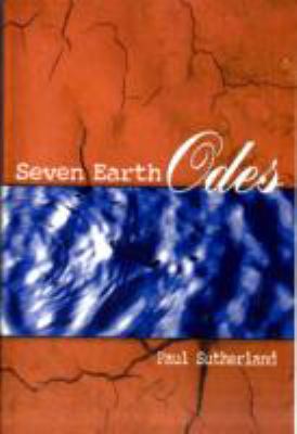 Seven Earth Odes Sutherland Paul 