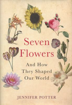 Seven Flowers Potter Jennifer 