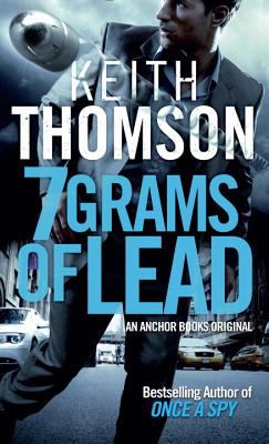 Seven Grams of Lead Thomson Keith 