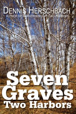 Seven Graves Two Harbors Dennis Herschbach 