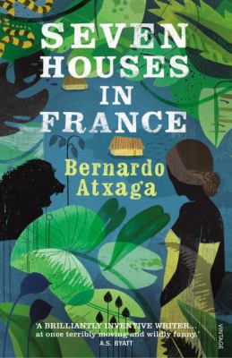 Seven Houses in France Atxaga Bernardo 