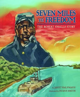 Seven Miles to Freedom Halfmann Janet 