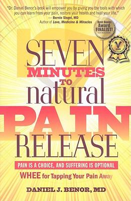 Seven Minutes to Natural Pain Release 