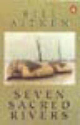 Seven Sacred Rivers Bill Aitken 
