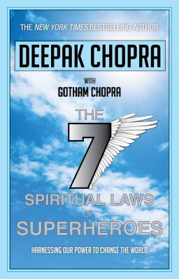 Seven Spiritual Laws of Superheroes Chopra Deepak 