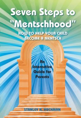 Seven Steps to Mentschhood Fischman Stanley H 