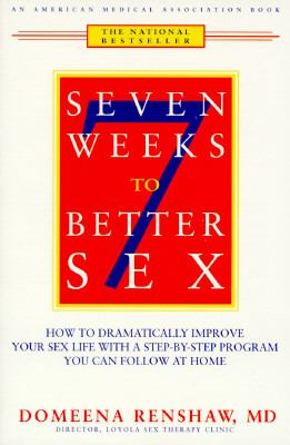Seven Weeks to Better Sex 