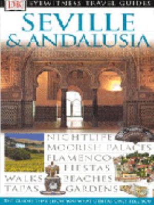 Seville and Andalucia Eyewitness Travel Guides 