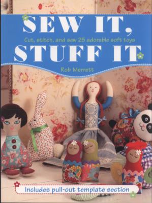 Sew It Stuff It Merrett Robert 