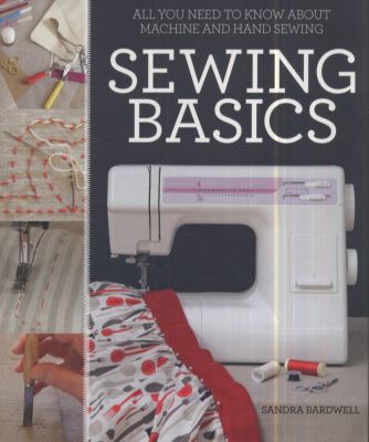 Sewing Basics Bardwell Sandra 