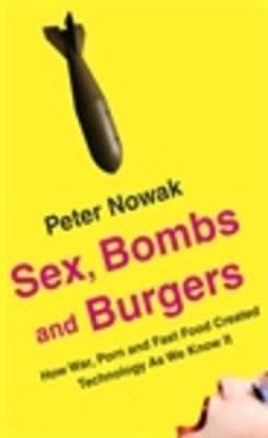 Sex Bombs and Burgers Nowak Peter 