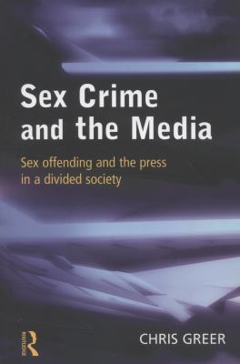 Sex Crime and the Media 