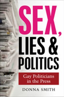 Sex Lies Politics Smith Donna 