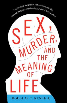 Sex Murder and the Meaning of Life 