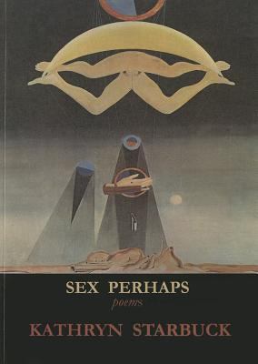 Sex Perhaps Starbuck Kathryn 