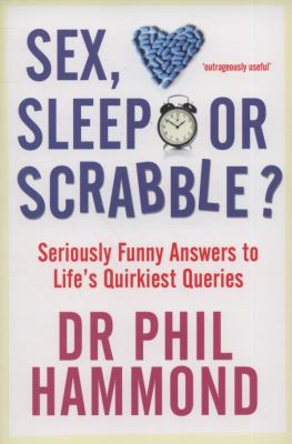 Sex Sleep Or Scrabble Phil Hammond 