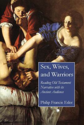 Sex Wives and Warriors Esler Philip F 