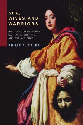 Sex Wives and Warriors Esler Philip F 