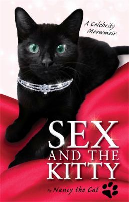 Sex and the Kitty Nancy The Cat 