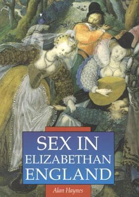 Sex in Elizabethan England Hayes Alan 