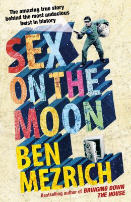 Sex on the Moon Mezrich Ben 