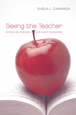 Sexing the Teacher Cavanagh Sheila L 