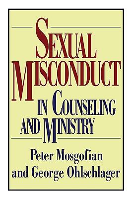 Sexual Misconduct in Counseling and Ministry 