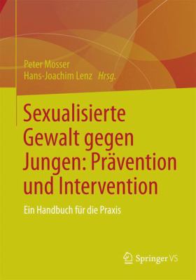 Sexualisierte Gewalt Gegen Jungen Pravention Und Intervention 