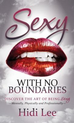 Sexy with No Boundaries Lee Hidi 