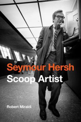 Seymour Hersh Miraldi University 