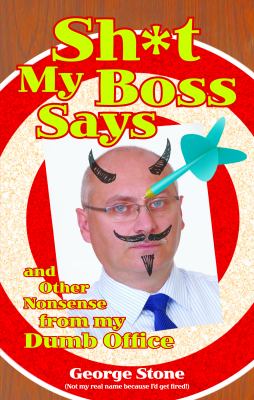 Sh t My Boss Says 