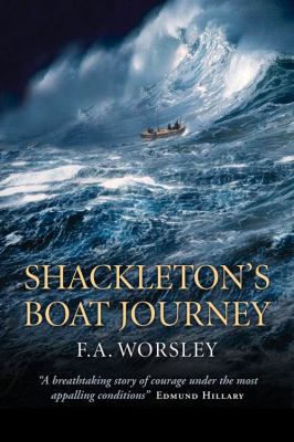 Shackleton s Boat Journey Worsley Frank 