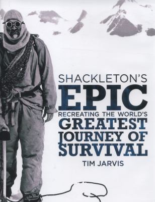 Shackleton s Epic Jarvis Tim 