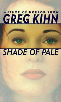 Shade of Pale Kihn Greg 