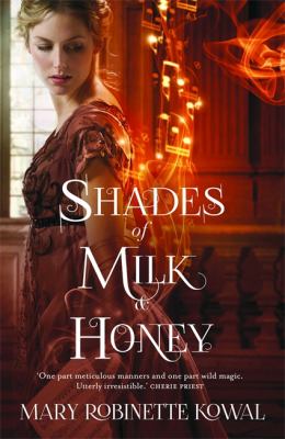 Shades of Milk and Honey Kowal Mary 