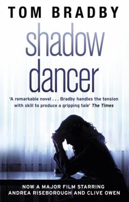 Shadow Dancer Bradby Tom 