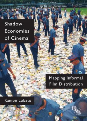 Shadow Economies of Cinema Lobato Ramon 
