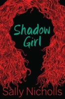 Shadow Girl Nicholls Sally 