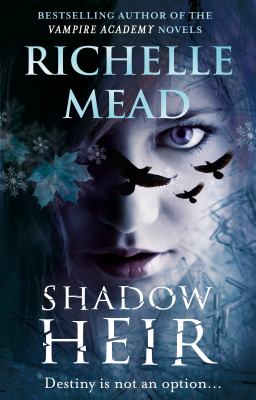 Shadow Heir Richelle Mead Mead Richelle 