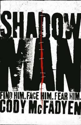 Shadow Man Cody McFadyen 