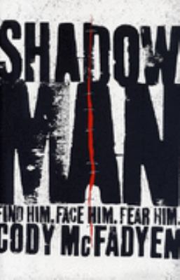 Shadow Man McFadyen Cody 
