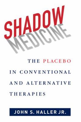Shadow Medicine Haller John S 