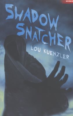 Shadow Snatcher Kuenzler Lou 