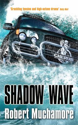 Shadow Wave CHERUB Muchamore Robert 