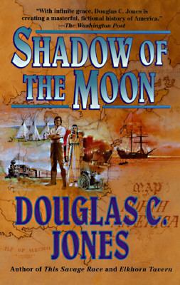 Shadow of the Moon Jones Douglas C 