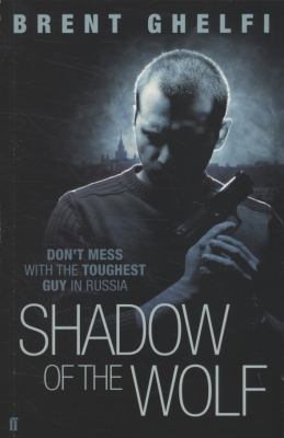 Shadow of the Wolf Ghelfi Brent 