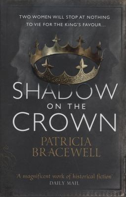 Shadow on the Crown Bracewell Patricia 