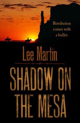 Shadow on the Mesa Martin Lee 