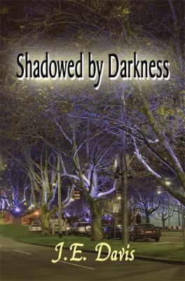 Shadowed by Darkness 